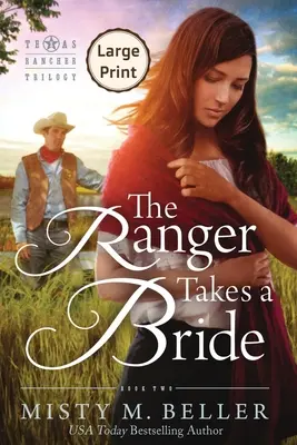 Der Ranger nimmt sich eine Braut - The Ranger Takes a Bride