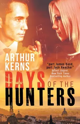 Die Tage des Jägers: Intrigen, Chaos und Romantik im sonnigen Italien - Days of the Hunters: Intrigue, Mayhem, and Romance in Sunny Italy