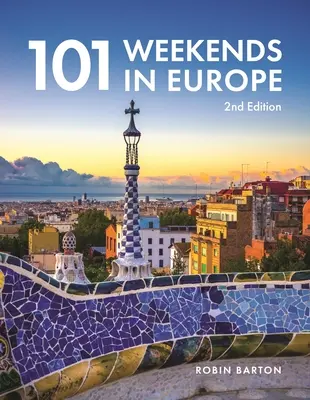 101 Wochenenden in Europa, 2. Auflage - 101 Weekends in Europe, 2nd Edition