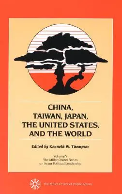 China, Taiwan, Japan, die Vereinigten Staaten und die Welt, Band 5 - China, Taiwan, Japan, the United States and the World, Volume 5