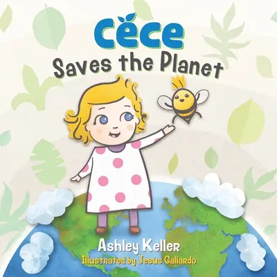Cece rettet den Planeten - Cece Saves the Planet