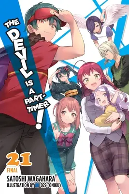 Der Teufel ist ein Part-Timer!, Band 21 (Light Novel) - The Devil Is a Part-Timer!, Vol. 21 (Light Novel)