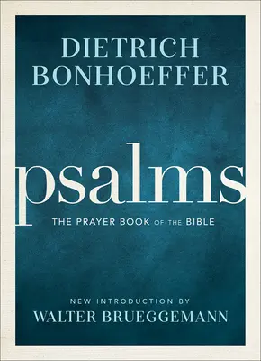 Psalmen: Das Gebetbuch der Bibel - Psalms: The Prayer Book of the Bible