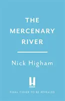Mercenary River - Private Gier, öffentliches Gut: Eine Geschichte von Londons Wasser - Mercenary River - Private Greed, Public Good: A History of London's Water