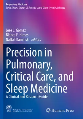 Präzision in der Lungenheilkunde, Intensivmedizin und Schlafmedizin: Ein Leitfaden für Klinik und Forschung - Precision in Pulmonary, Critical Care, and Sleep Medicine: A Clinical and Research Guide