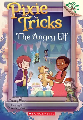 Die wütende Elfe: Ein Zweigbuch (Pixie Tricks #5) - The Angry Elf: A Branches Book (Pixie Tricks #5)