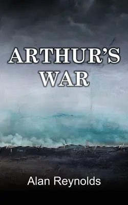 Arthurs Krieg - Arthur's War