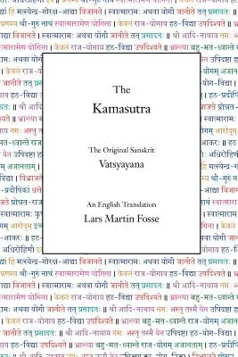 Das Kamasutra: Das Original aus dem Sanskrit und eine englische Übersetzung - The Kamasutra: The Original Sanskrit and An English Translation