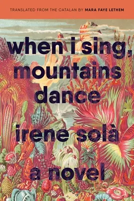 Wenn ich singe, tanzen die Berge - When I Sing, Mountains Dance