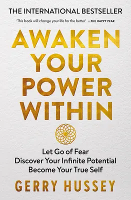 Erwecke deine innere Kraft: Lassen Sie die Angst los. Entdecke dein unendliches Potenzial. Werde dein wahres Selbst. - Awaken Your Power Within: Let Go of Fear. Discover Your Infinite Potential. Become Your True Self.