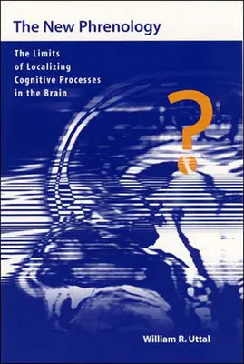 Die neue Phrenologie: Die Grenzen der Lokalisierung von kognitiven Prozessen im Gehirn - The New Phrenology: The Limits of Localizing Cognitive Processes in the Brain