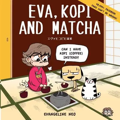 Eva, Kopi und Matcha - Eva, Kopi and Matcha