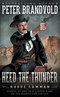 Höre den Donner: Ein klassischer Western - Heed The Thunder: A Classic Western