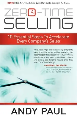 Zero-Time Selling: 10 wesentliche Schritte zur Beschleunigung des Verkaufs in jedem Unternehmen - Zero-Time Selling: 10 Essential Steps to Accelerate Every Company's Sales