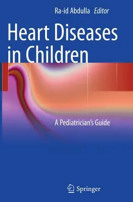 Herzkrankheiten bei Kindern: Ein Leitfaden für Kinderärzte - Heart Diseases in Children: A Pediatrician's Guide