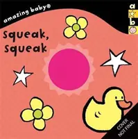 Erstaunliches Baby: Quietsch, quiek - Amazing Baby: Squeak, Squeak