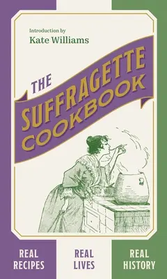 Das Suffragetten-Kochbuch - The Suffragette Cookbook