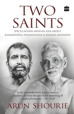 Zwei Heilige: Spekulationen um und über Ramakrishna Paramahamsa und Ramana Maharishi - Two Saints: Speculations Around and About Ramakrishna Paramahamsa and Ramana Maharishi