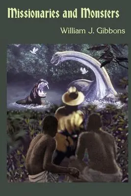 Missionare und Ungeheuer - Missionaries and Monsters