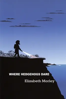 Where Hedgehogs Dare - Taschenbuch in Farbe - Where Hedgehogs Dare - paperback colour