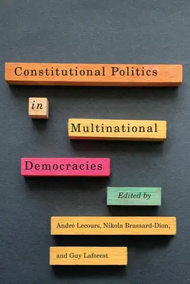 Verfassungspolitik in multinationalen Demokratien - Constitutional Politics in Multinational Democracies