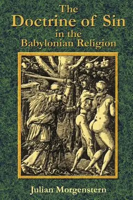 Die Lehre von der Sünde in der babylonischen Religion - The Doctrine of Sin in the Babylonian Religion