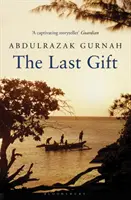 Das letzte Geschenk - Vom Gewinner des Literaturnobelpreises 2021 - Last Gift - By the winner of the 2021 Nobel Prize in Literature