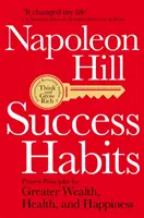 Erfolgsgewohnheiten - Bewährte Prinzipien für mehr Reichtum, Gesundheit und Glücklichsein - Success Habits - Proven Principles for Greater Wealth, Health, and Happiness