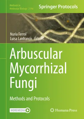 Arbuskuläre Mykorrhiza-Pilze: Methoden und Protokolle - Arbuscular Mycorrhizal Fungi: Methods and Protocols