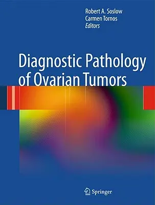 Diagnostische Pathologie von Ovarialtumoren - Diagnostic Pathology of Ovarian Tumors