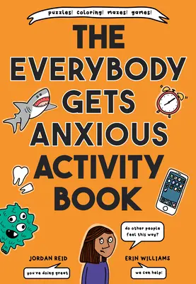 Das Activity-Buch „Alle werden ängstlich - The Everybody Gets Anxious Activity Book