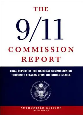 Der Bericht der 9/11-Kommission: Abschlussbericht der Nationalen Kommission zu den Terroranschlägen auf die Vereinigten Staaten - The 9/11 Commission Report: Final Report of the National Commission on Terrorist Attacks Upon the United States