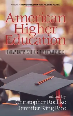 Amerikanische Hochschulbildung: Zeitgenössische Perspektiven auf Politik und Praxis - American Higher Education: Contemporary Perspectives on Policy and Practice