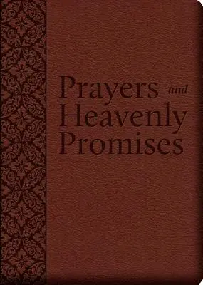 Gebete und himmlische Verheißungen: Zusammengestellt aus anerkannten Quellen - Prayers and Heavenly Promises: Compiled from Approved Sources