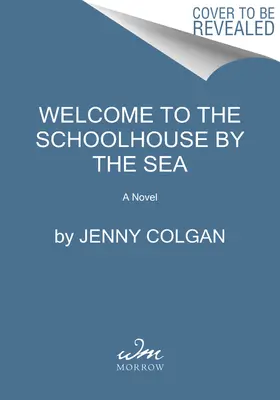 Willkommen in der Schule am Meer: Der erste Schule-am-Meer-Roman - Welcome to the School by the Sea: The First School by the Sea Novel