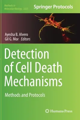 Nachweis von Zelltod-Mechanismen: Methoden und Protokolle - Detection of Cell Death Mechanisms: Methods and Protocols