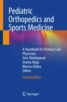 Pädiatrische Orthopädie und Sportmedizin: Ein Handbuch für Allgemeinmediziner - Pediatric Orthopedics and Sports Medicine: A Handbook for Primary Care Physicians