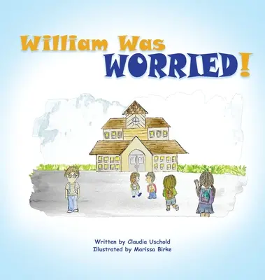 William war besorgt! - William Was Worried!