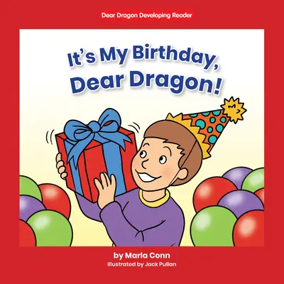 Es ist mein Geburtstag, lieber Drache! Stufe B - It's My Birthday, Dear Dragon!: Level B