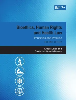 Bioethik, Menschenrechte und Gesundheitsrecht 2e - Bioethics, Human Rights and Health Law 2e
