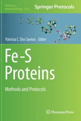 Fe-S-Proteine: Methoden und Protokolle - Fe-S Proteins: Methods and Protocols