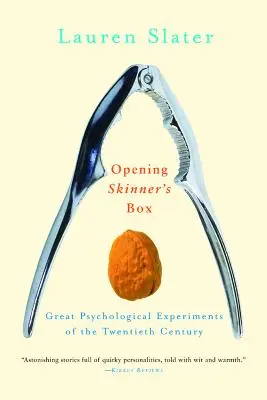 Die Box von Skinner öffnen: Die großen psychologischen Experimente des zwanzigsten Jahrhunderts - Opening Skinner's Box: Great Psychological Experiments of the Twentieth Century