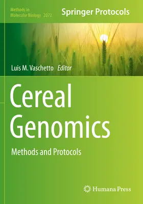Getreide-Genomik: Methoden und Protokolle - Cereal Genomics: Methods and Protocols