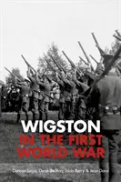 Wigston während des Ersten Weltkriegs - Wigston in the First World War