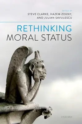 Den moralischen Status überdenken - Rethinking Moral Status