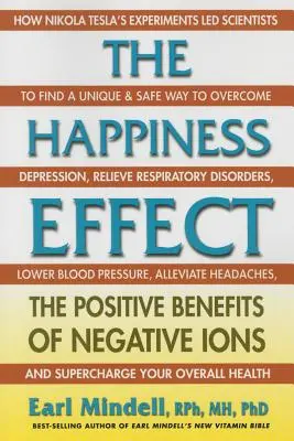 Der Glückseffekt: Die positiven Vorteile negativer Ionen - The Happiness Effect: The Positive Benefits of Negative Ions