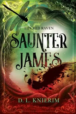 Der rote Rabe: Saunter James: Saunter James - The Red Raven: Saunter James: Saunter James
