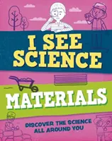 Ich sehe Wissenschaft: Werkstoffe - I See Science: Materials