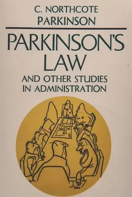 Das Parkinsonsche Gesetz - Parkinson's Law