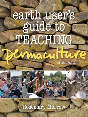 Earth User's Guide zum Unterrichten von Permakultur - Earth User's Guide to Teaching Permaculture